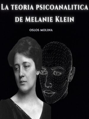 La teoria psicoanalitica de Melanie Klein. - Audiobook